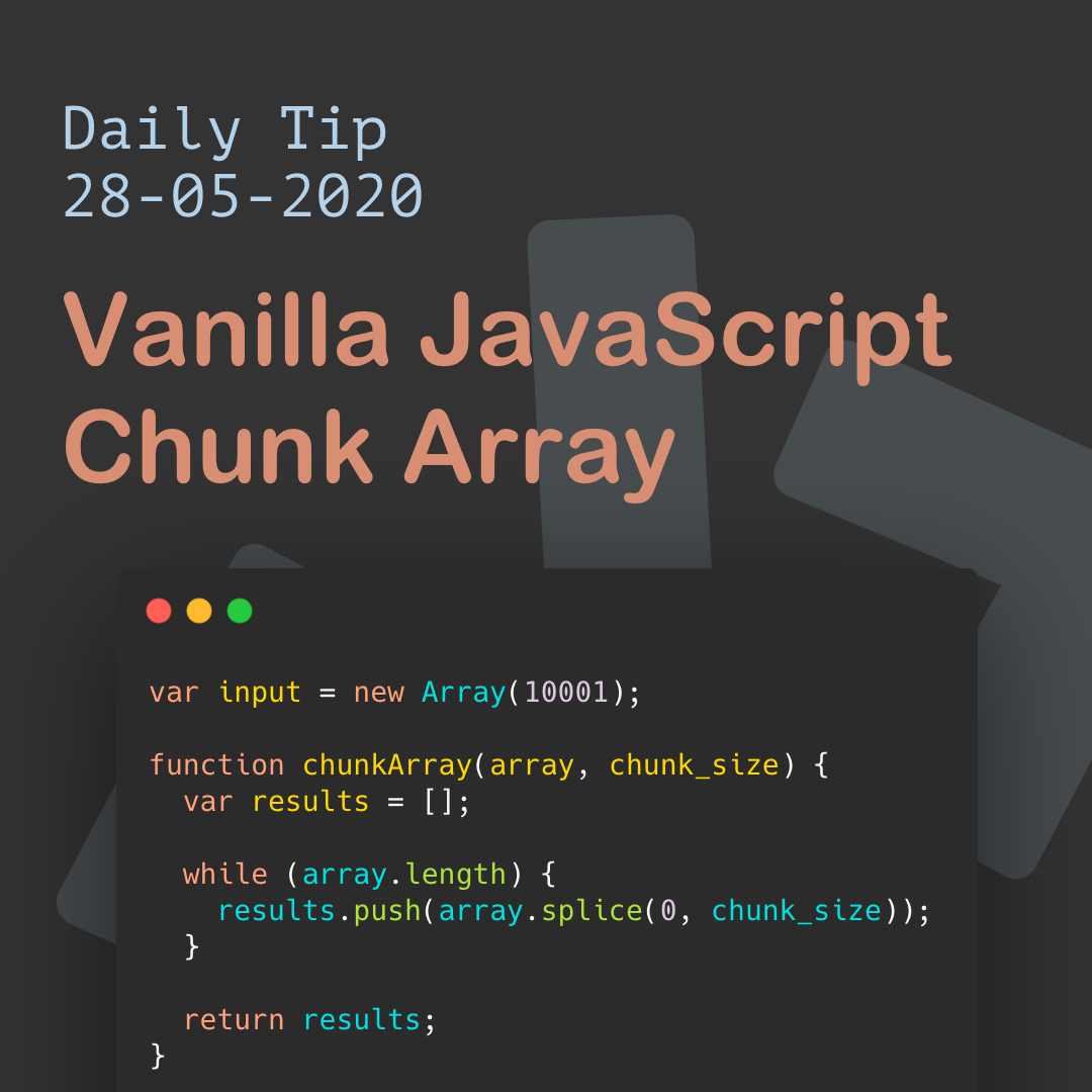 Vanilla JavaScript Chunk Array