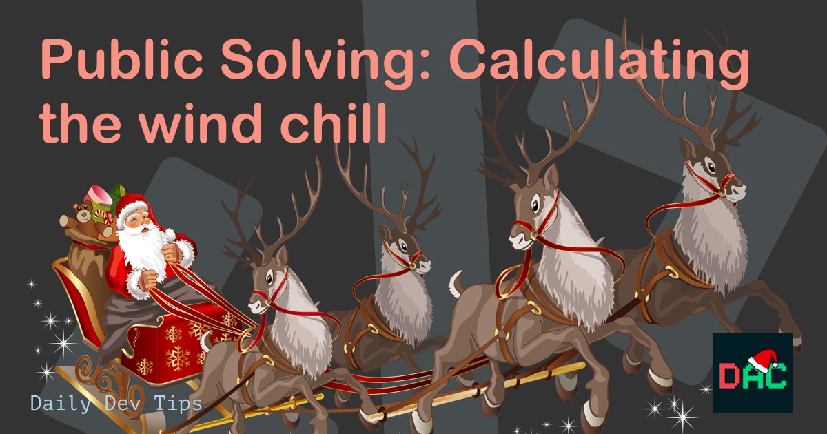 Public Solving: Calculating the wind chill