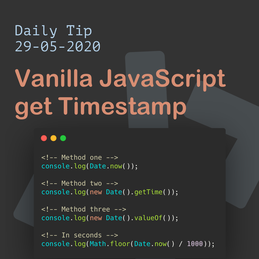 Vanilla JavaScript get timestamp