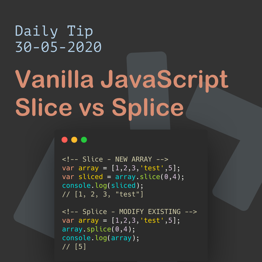 Vanilla JavaScript Slice vs Splice