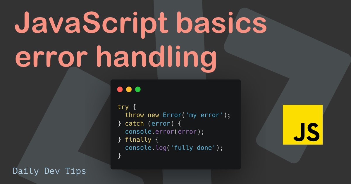 JavaScript basics error handling