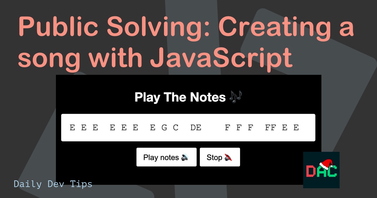 Public Solving: Creating a song with JavaScript